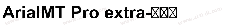 ArialMT Pro extra字体转换